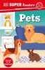 DK Super Readers Pre-Level: Pets