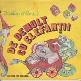 AS - KATIA NANU - DE DEMULT CU ELEFANTII