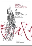 Viteza trecutului - Paperback brosat - Dinu Flăm&acirc;nd - Tracus Arte