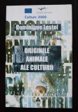 Dominique Lestel - Originile animale ale culturii