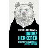 Orosz hekkerek - &Iacute;gy lettek l&aacute;zad&oacute;kb&oacute;l Putyin katon&aacute;i - Daniil Turovsky
