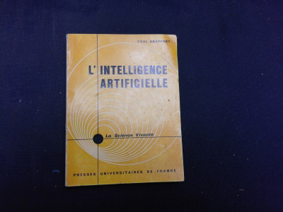 L&amp;#039;INTELLIGENCE ARTIFICIELLE - PAUL BRAFFORD (CARTE IN LIMBA FRANCEZA) foto