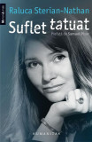 Suflet tatuat - Paperback - Raluca Sterian-Nathan - Humanitas