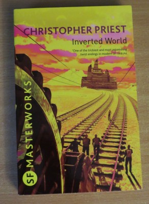 Inverted World - Christopher Priest (SF Masterworks) foto