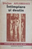 INTAMPLARE SI DESTIN-STEFAN AFLOROAEI-356287