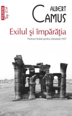 Exilul si imparatia - Albert Camus