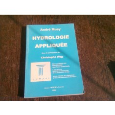HYDROLOGIE APPLIQUEE - ANDRE MUSY (CARTE IN LIMBA FRANCEZA)