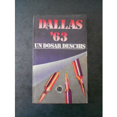 STELIAN TURLEA - DALLAS. 22 NOIEMBRIE 1963. UN DOSAR DESCHIS