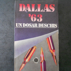 STELIAN TURLEA - DALLAS. 22 NOIEMBRIE 1963. UN DOSAR DESCHIS