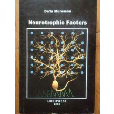 Neurotrophic Factors - Dafin Muresanu , 1005517