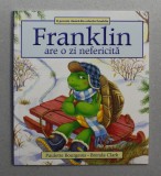 FRANKLIN ARE O ZI NEFERICITA , scrisa de PAULETTE BOURGEOIS , ilustrata de BRENDA CLARK , 2019