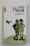 CATCH - 22 de JOSEPH HELLER , 2014 *MINIMA UZURA