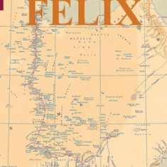 Arabia Felix: The Annotated Account of the First Crossing of the Rub Al Khali Desert by a non-Arab.