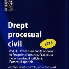 Drept procesual civil vol.2: Proceduri ed. 2013 - Mihaela Tabarca