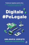 Digitale pe Legale/Ana-Maria Udriste, Marian Hurducas