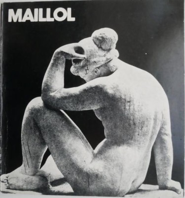 Maillol &amp;ndash; Marin Mihalache foto