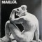 Maillol &ndash; Marin Mihalache
