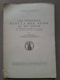 Les venitiens dans la Mer Noire au XIV siecle - G.I. Bratianu