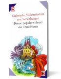 Sachsische Volksmarchen aus Siebenburgen / Basme populare sasesti din Transilvania