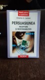 PERSUASIUNEA.RECEPTARE SI RESPONSABILITATE - CHARLES U. LARSON