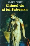 Alain Paris - Ultimul vis al lui Suleyman