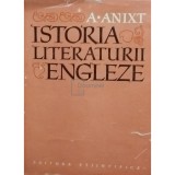 A. Anixt - Istoria literaturii engleze (Editia: 1961)