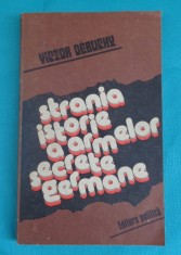 Victor Debuchy &ndash; Strania istorie a armelor secrete germane - WW2