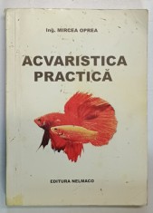 ACVARISTICA PRACTICA de MIRCEA OPREA foto