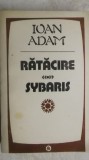 Ioan Adam - Ratacire. Sybaris