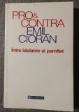 Marin Diaconu (ed.) - Pro &amp; contra Emil Cioran: &icirc;ntre idolatrie şi pamflet