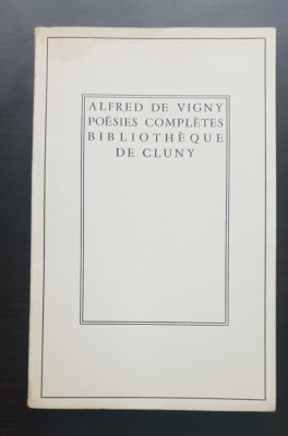 Poesies Completes - Alfred de Vigny (BIBLIOTHEQUE DE CLUNY) foto