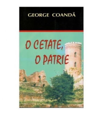George Coanda - O cetate, o patrie - 123768 foto
