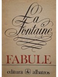 La Fontaine - Fabule (Editia: 1978)