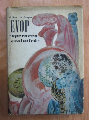 G. Box, N. Draper - Operarea evolutiva foto