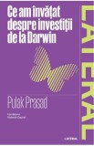Ce am invatat despre investitii de la Darwin - Pulak Prasad