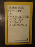 Conceptul De Originalitate In Creatia Literara Romaneasca - Marian Vasile