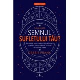 Care este semnul sufletului tau? - Debbie Frank