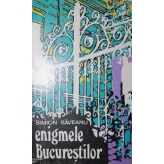 ENIGMELE BUCURESTILOR