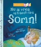 Cumpara ieftin Nu ai vrea sa traiesti fara somn!/Jim Pipe