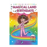Carte pentru copii: Magical Land of Birthdays - Povestiri despre ziua de nastere, magie, fetita mexicana