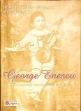 GEORGE ENESCU: MELEAGURILE NATALE SI ALE COPILARIEI-IONEL BEJENARU-367164
