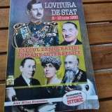 Lovitura de stat 8-13 iunie 1930. Esecul democratiei romane interbelice - Alex Mihai Stoenescu