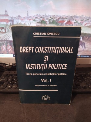 Cristian Ionescu, Drept constituțional și instituții politice, vol. 1, 2001, 142 foto