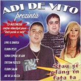 Various - Adi De Vito Prezintă Stau Și Pl&acirc;ng &Icirc;n Fața Ta, CDr