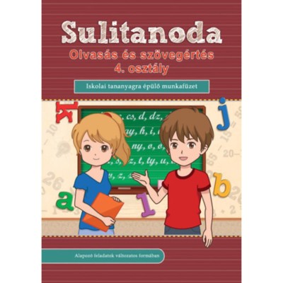Sulitanoda - Olvas&amp;aacute;s &amp;eacute;s sz&amp;ouml;veg&amp;eacute;rt&amp;eacute;s 4. oszt&amp;aacute;ly - Iskolai tananyagra &amp;eacute;p&amp;uuml;lő munkaf&amp;uuml;zet foto