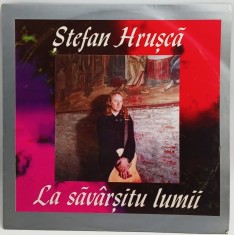 Stefan Hrusca - La Savarsitul Lumii NM / VG+ vinil LP muzica de sarbatori colinde Electrecord Romania 1993