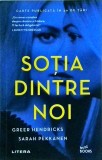 Greer Hendricks - Sotia dintre noi