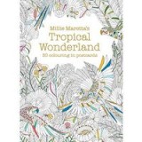 Millie Marotta&#039;s Tropical Wonderland Postcard Book