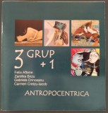 Cumpara ieftin CATALOG EXPOZITIE 3 GRUP + 1 / GALERIA SIMEZA, BUCURESTI 2009 (FELIX AFTENE / ZAMFIRA BIRZU / GABRIELA DRINCEANU / CARMEN CRETZU-IACOB)