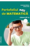 Portofoliul meu de matematica - Clasa 3 - Andreea Barbu, Silvia Fota